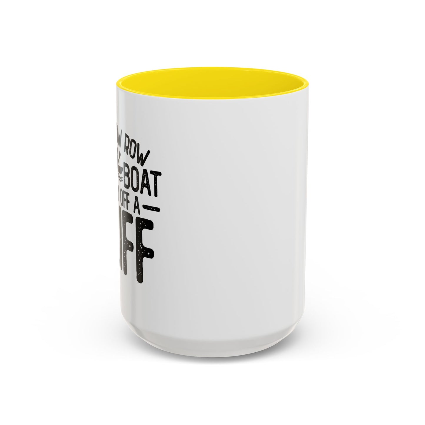 GENTLY OFF A CLIFF Accent BiColor Funny Sarcastic Mug