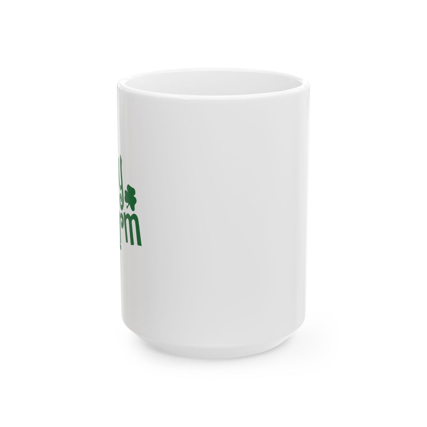 LUCKY CHARM FUNNY SARCASTIC WHITE MUG