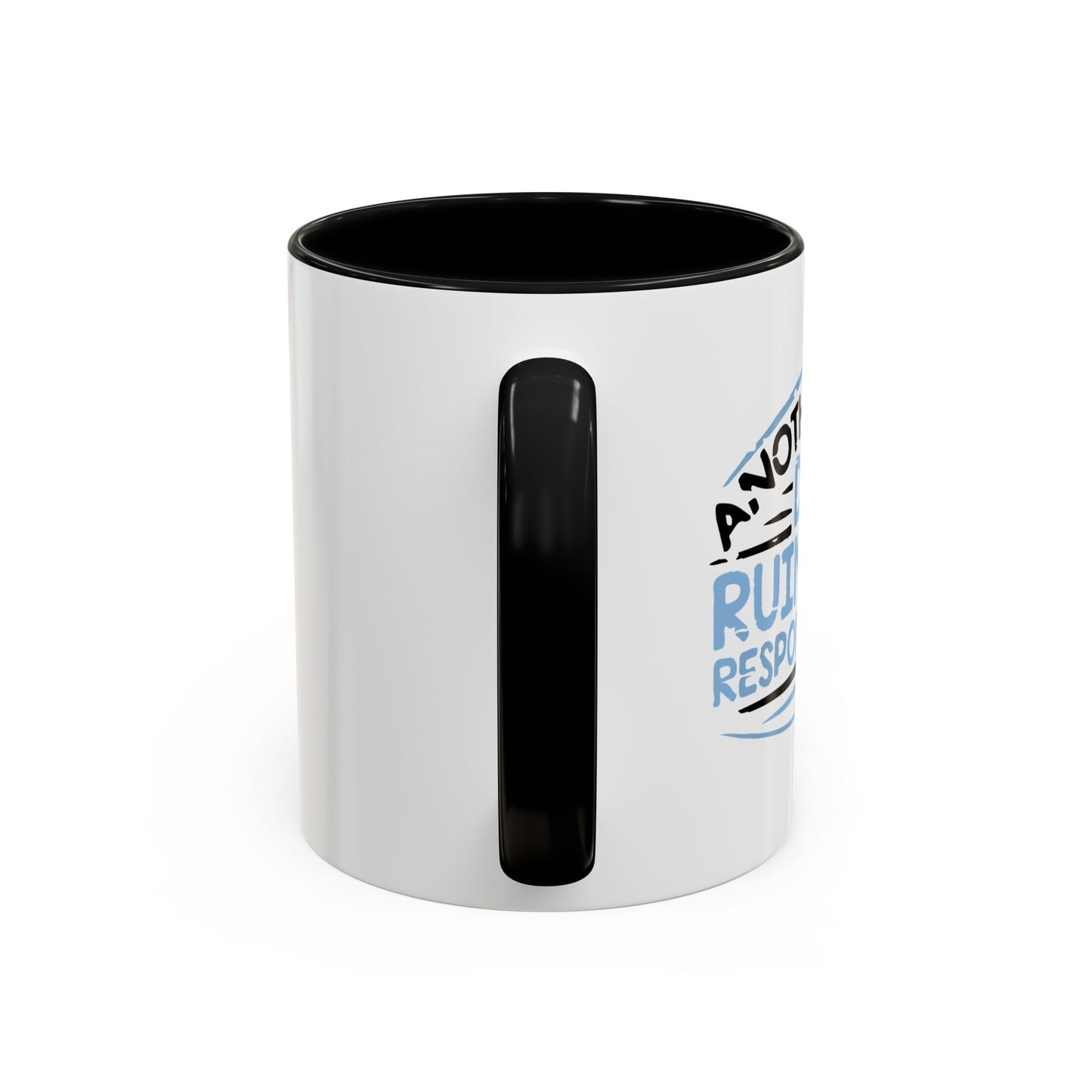 ANOTHER DAY RUINED Accent BiColor Funny Sarcastic Mug