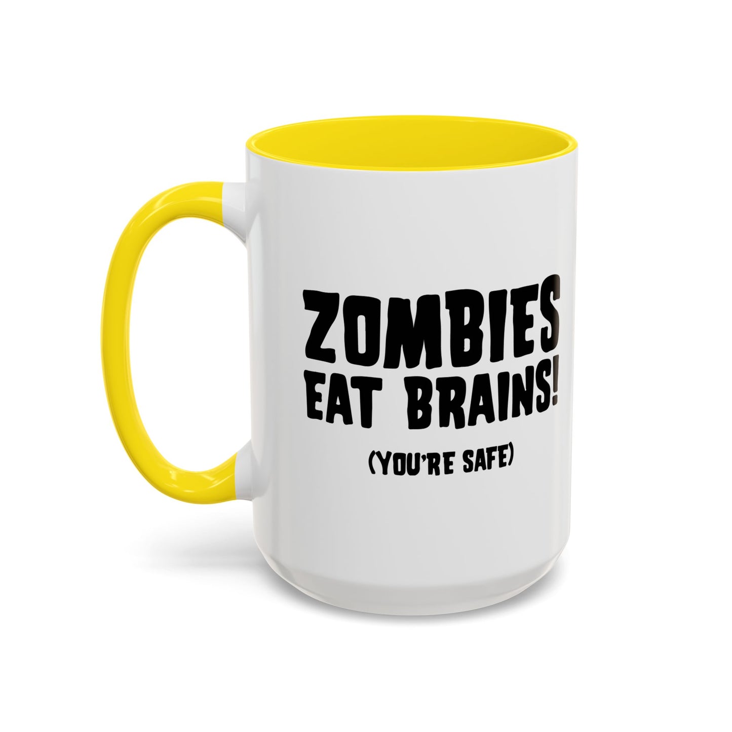 ZOMBIES EATS BRAINS Accent BiColor Funny Sarcastic Mug