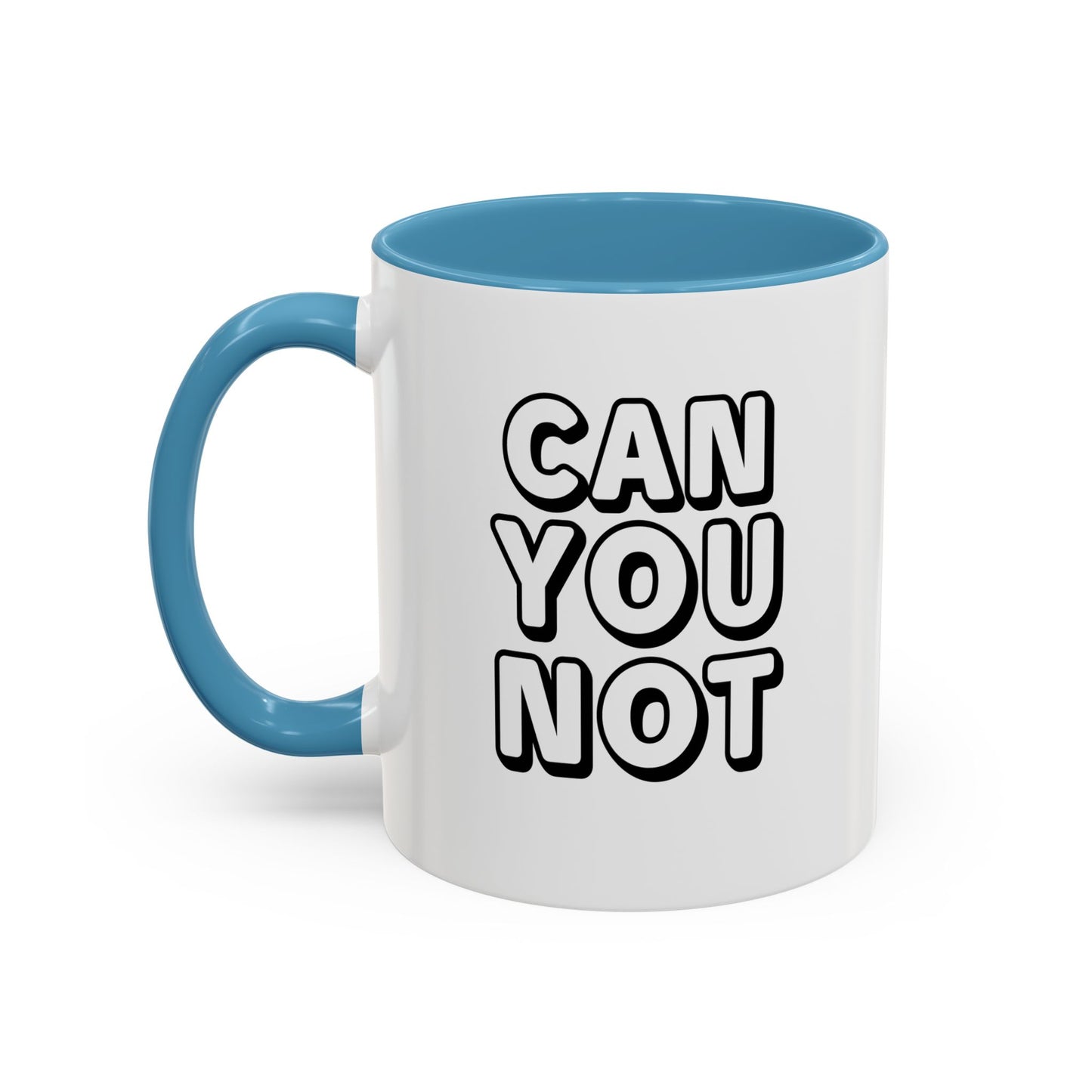 CAN YOU NOT Accent BiColor Funny Sarcastic Mug