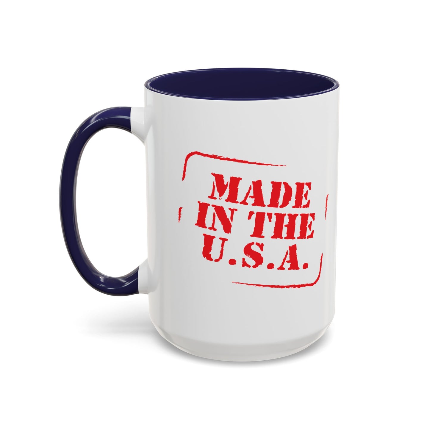 MADE IN THE U.S.A Accent BiColor Funny Sarcastic Mug