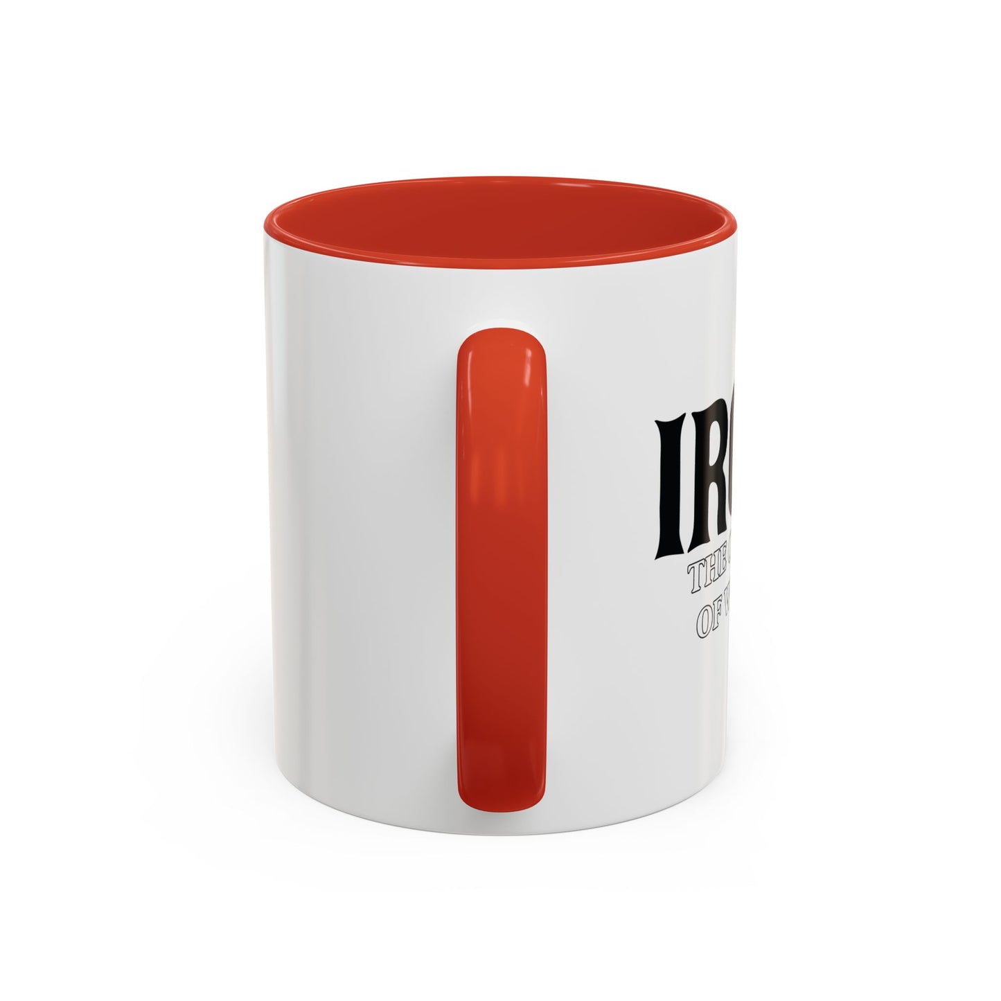 IRONY THE OPPOSITE OF WRINKLY Accent BiColor Funny Sarcastic Mug