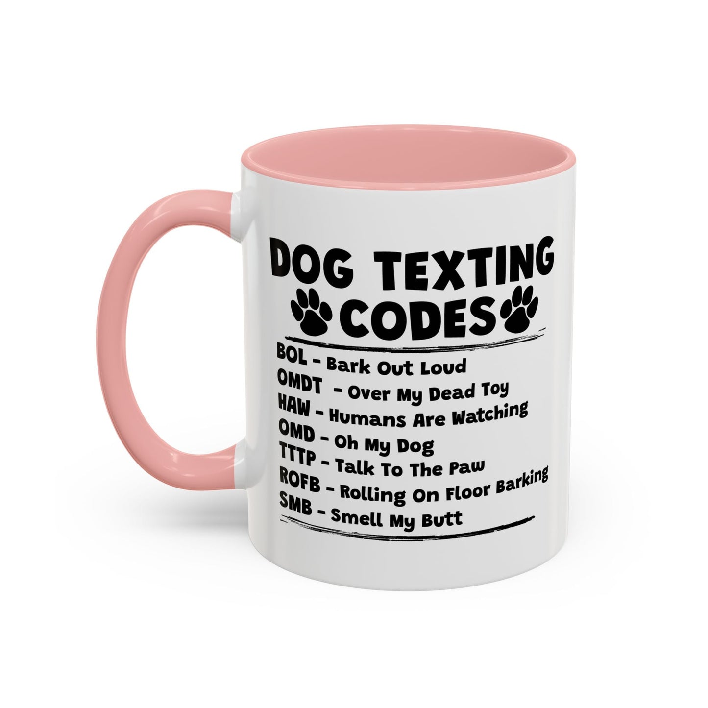 DOG TEXTING CODE Accent BiColor Funny Sarcastic Mug