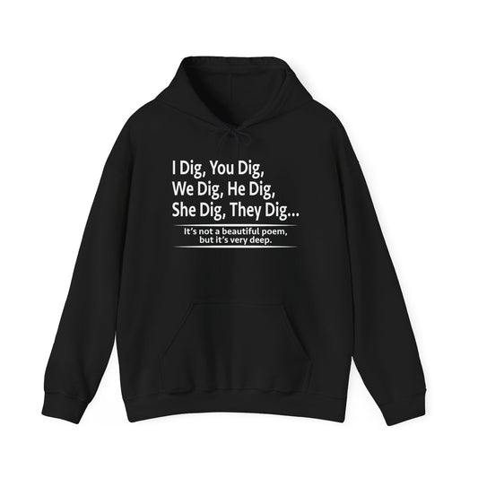 NOT A BEAUTIFUL POEM, BUT ITS VERY DEEP - Premium Unisex Heavy Blend Funny Sarcastic Colored Hoodie Sweatshirt