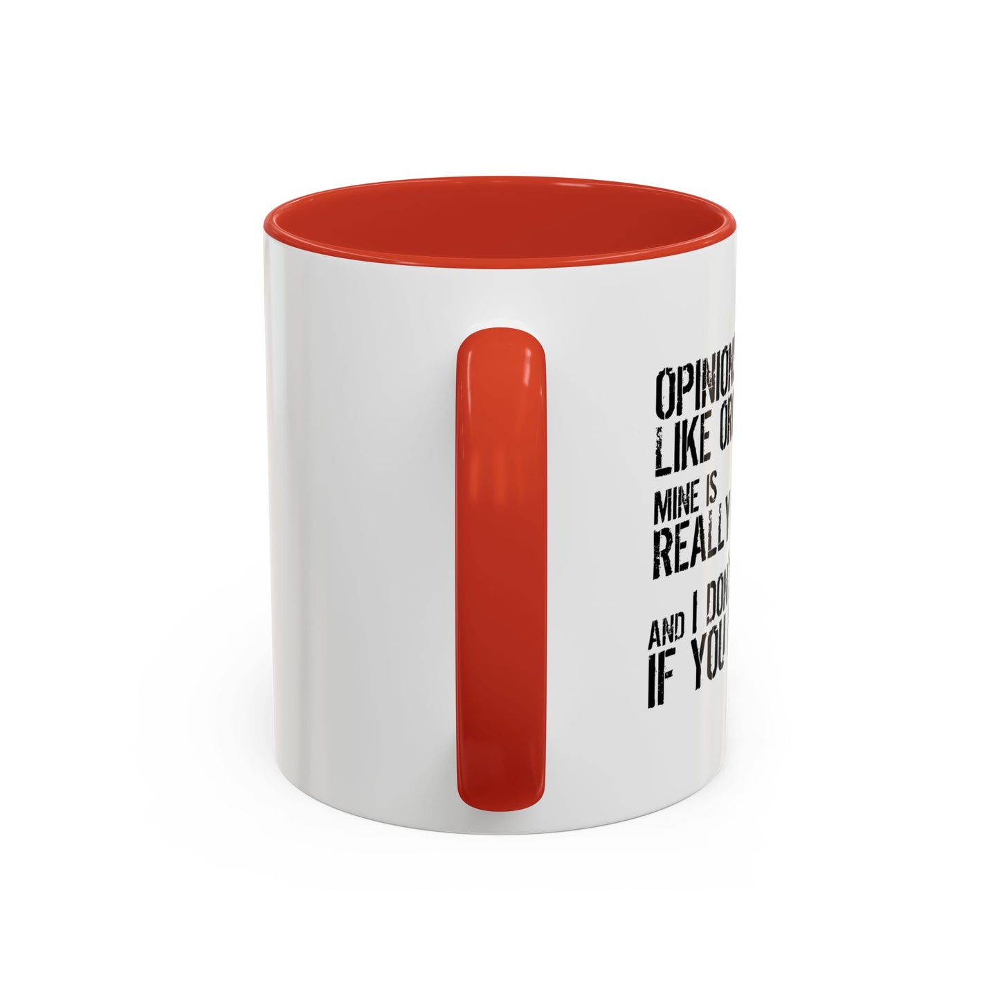 OPINION ARE LIKE ORGASMS Accent BiColor Funny Sarcastic Mug