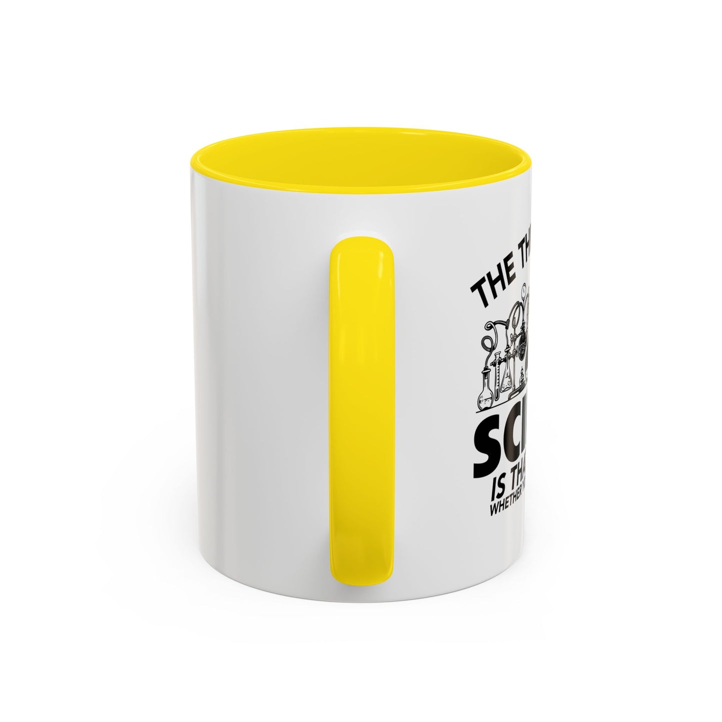 THE THING ABOUT A SCIENCE Accent BiColor Funny Sarcastic Mug