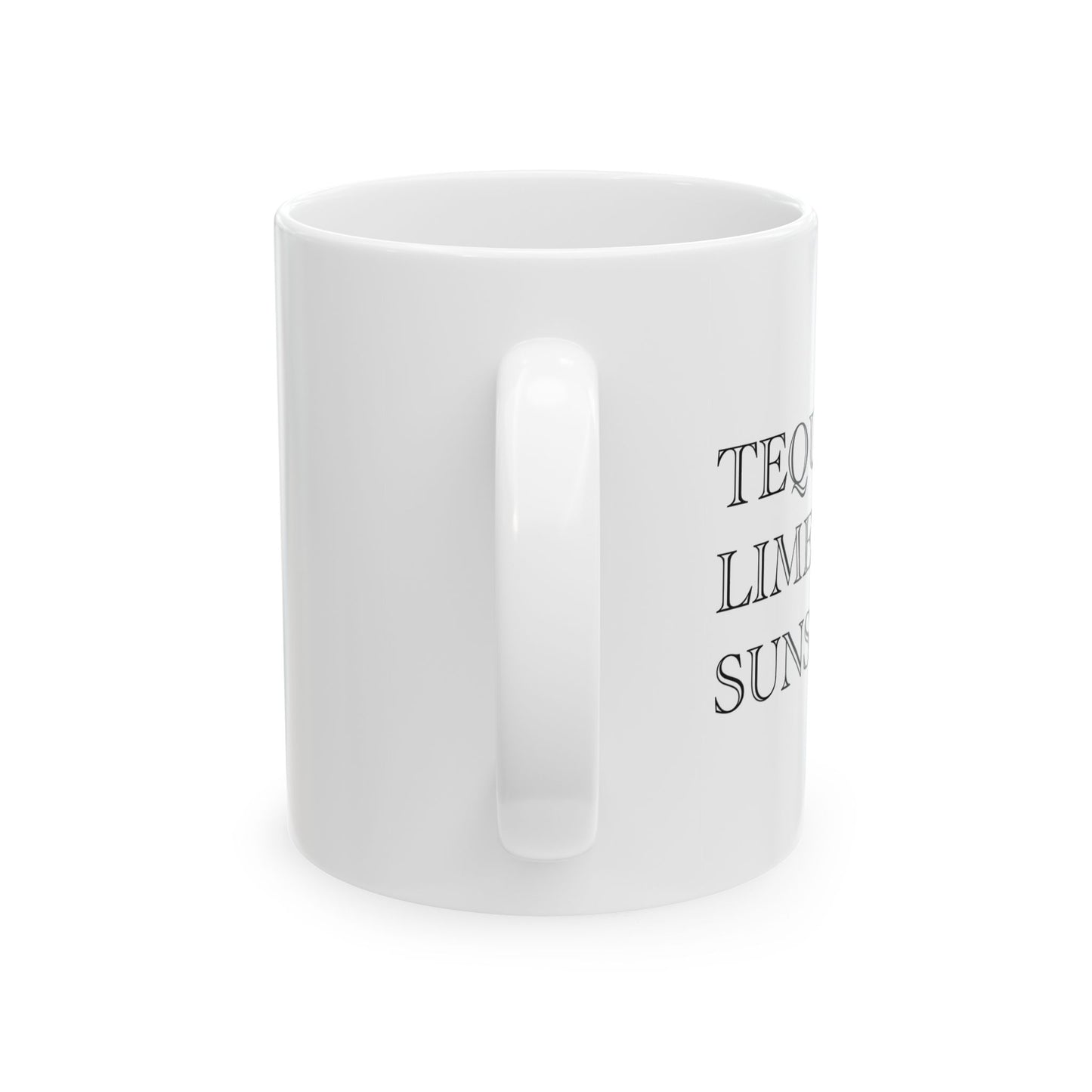 TEQUILA LIME SUNSHINE FUNNY SARCASTIC MUG