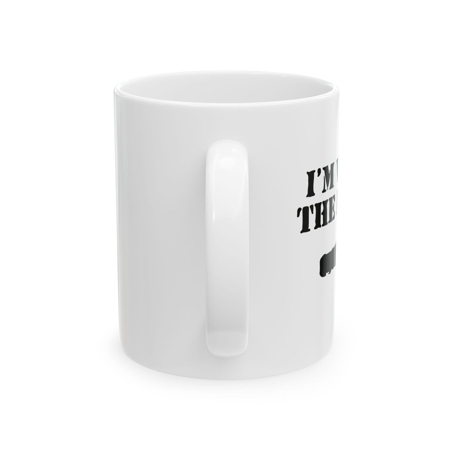 I'M WITH THE BAND FUNNY SARCASTIC WHITE MUG