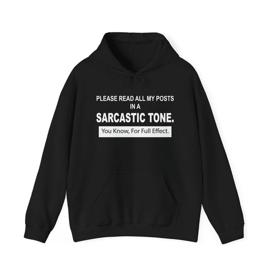 READ IN SARCASTIC TONE FOR FULL EFFECT - Premium Unisex Funny Sarcastic Black Hoodie Sweatshirt