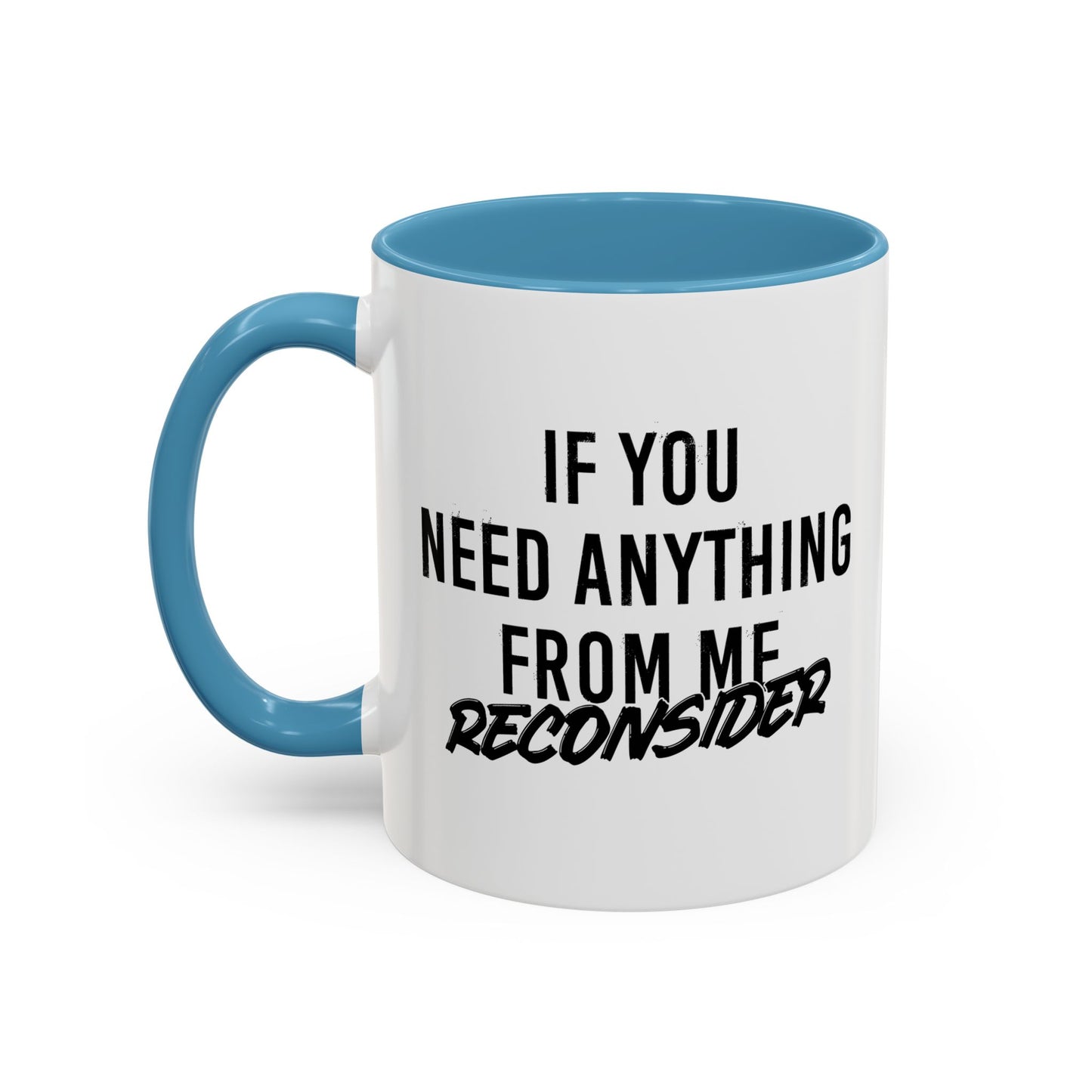 RECONSIDER Accent BiColor Funny Sarcastic Mug