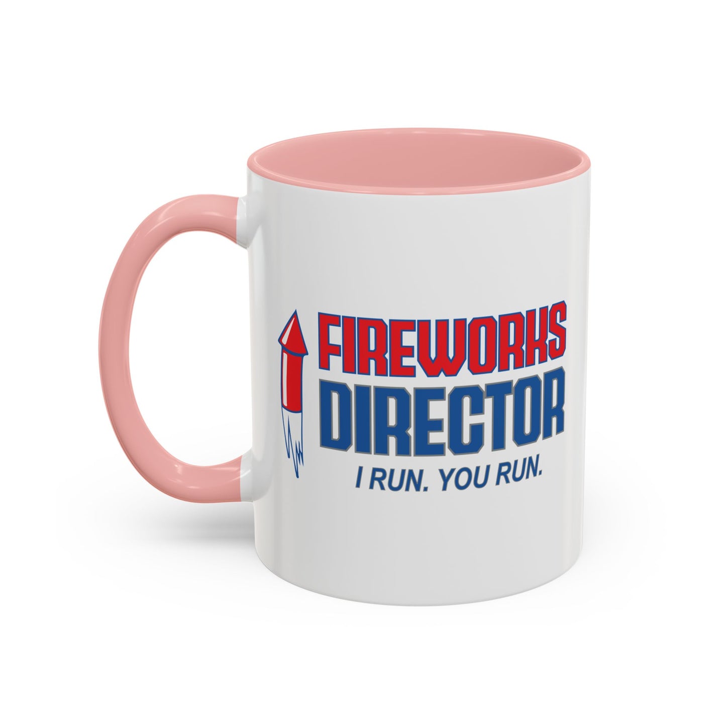 FIREWORKS DIRECTOR Accent BiColor Funny Sarcastic Mug