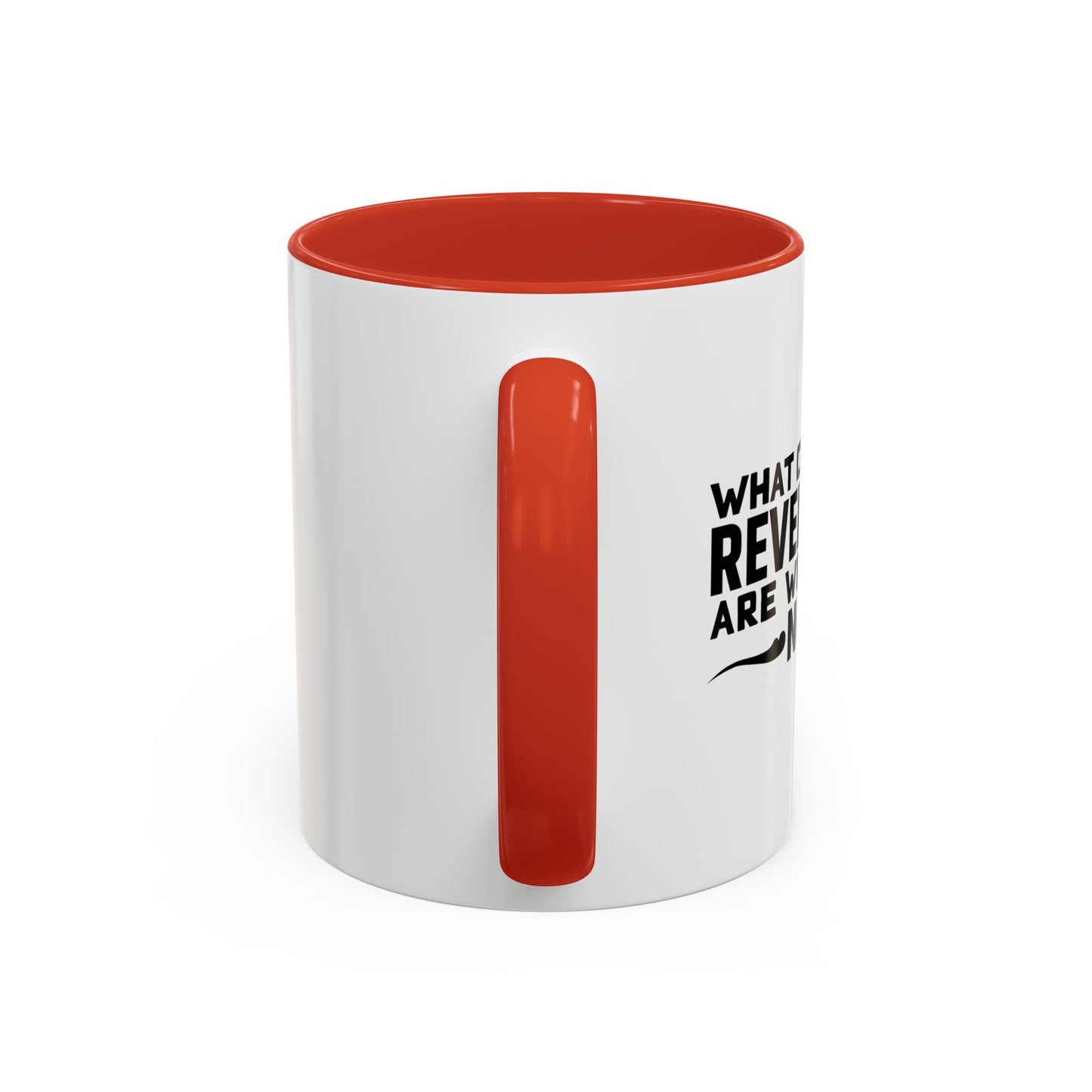 WHAT CHAPTER OF REVELATIONS ARE WE LIVING IN NOW? Accent BiColor Funny Sarcastic Mug