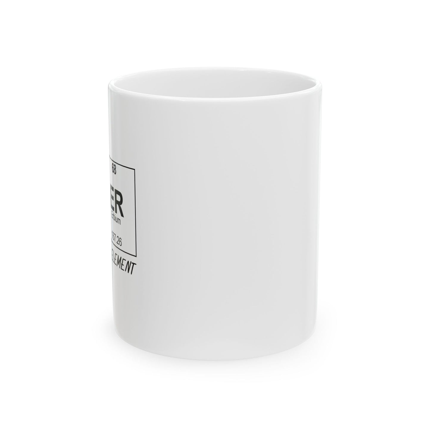 BEER THE ESSENTIAL ELEMENT FUNNY SARCASTIC WHITE MUG