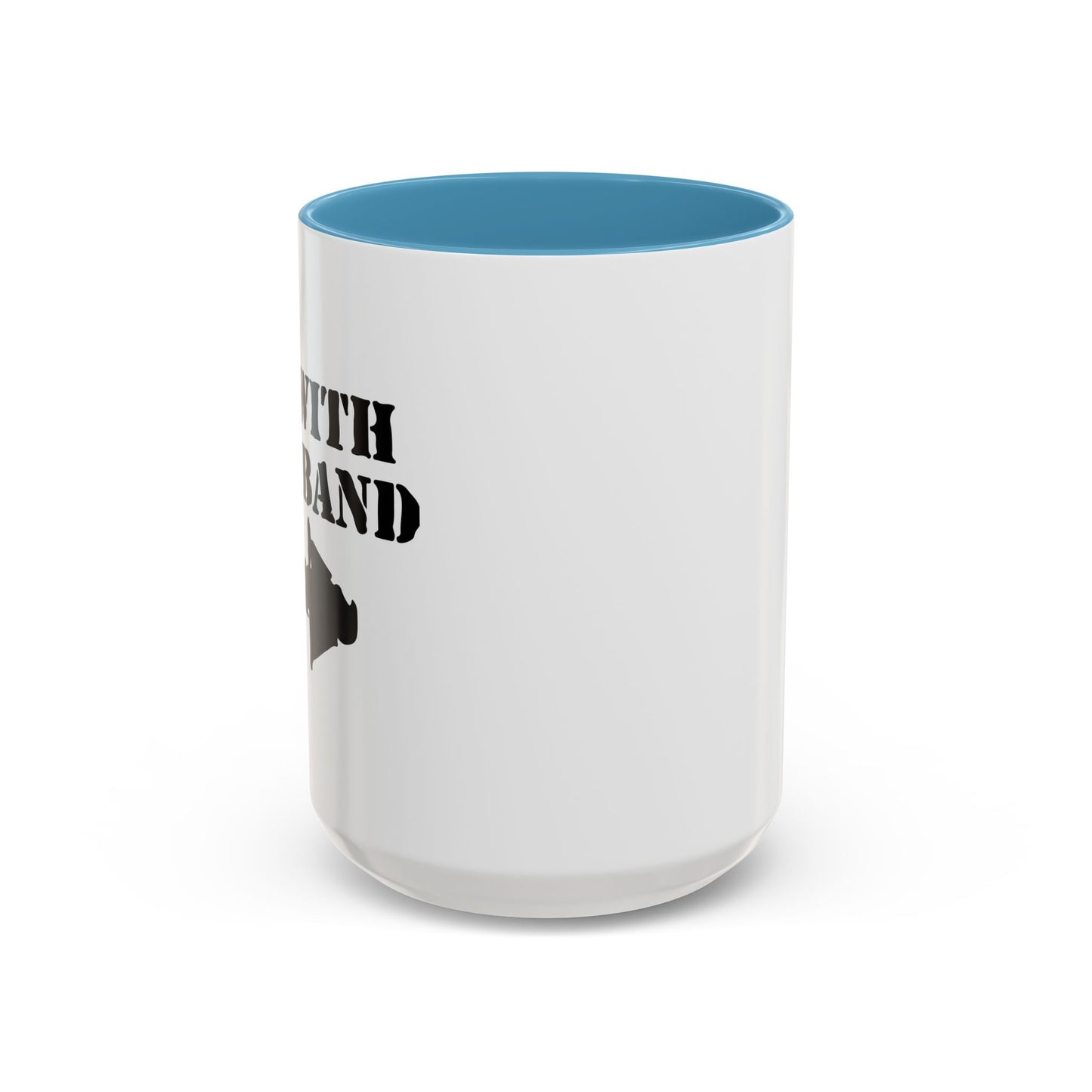 I'M WITH THE BAND Accent BiColor Funny Sarcastic Mug