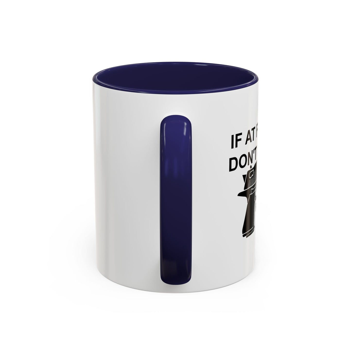 RELOAD AND TRY AGAIN Accent BiColor Funny Sarcastic Mug