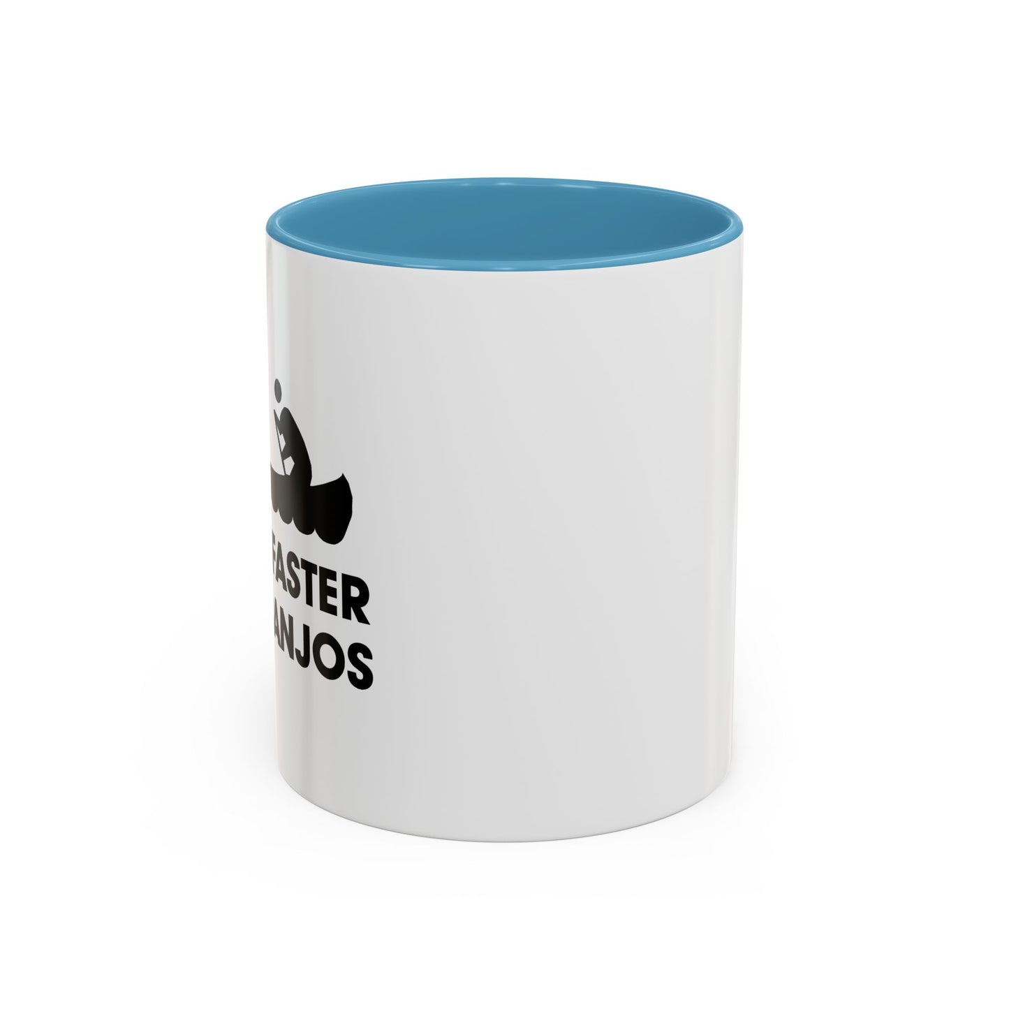 PADDLE FASTER, I HEAR BANJOS Accent BiColor Funny Sarcastic Mug