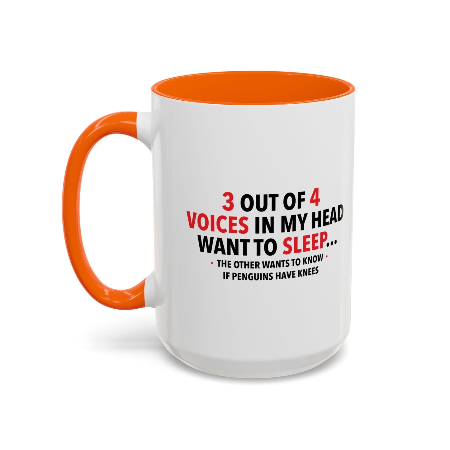 3 OUT OF 4 VOICES Accent BiColor Funny Sarcastic Mug