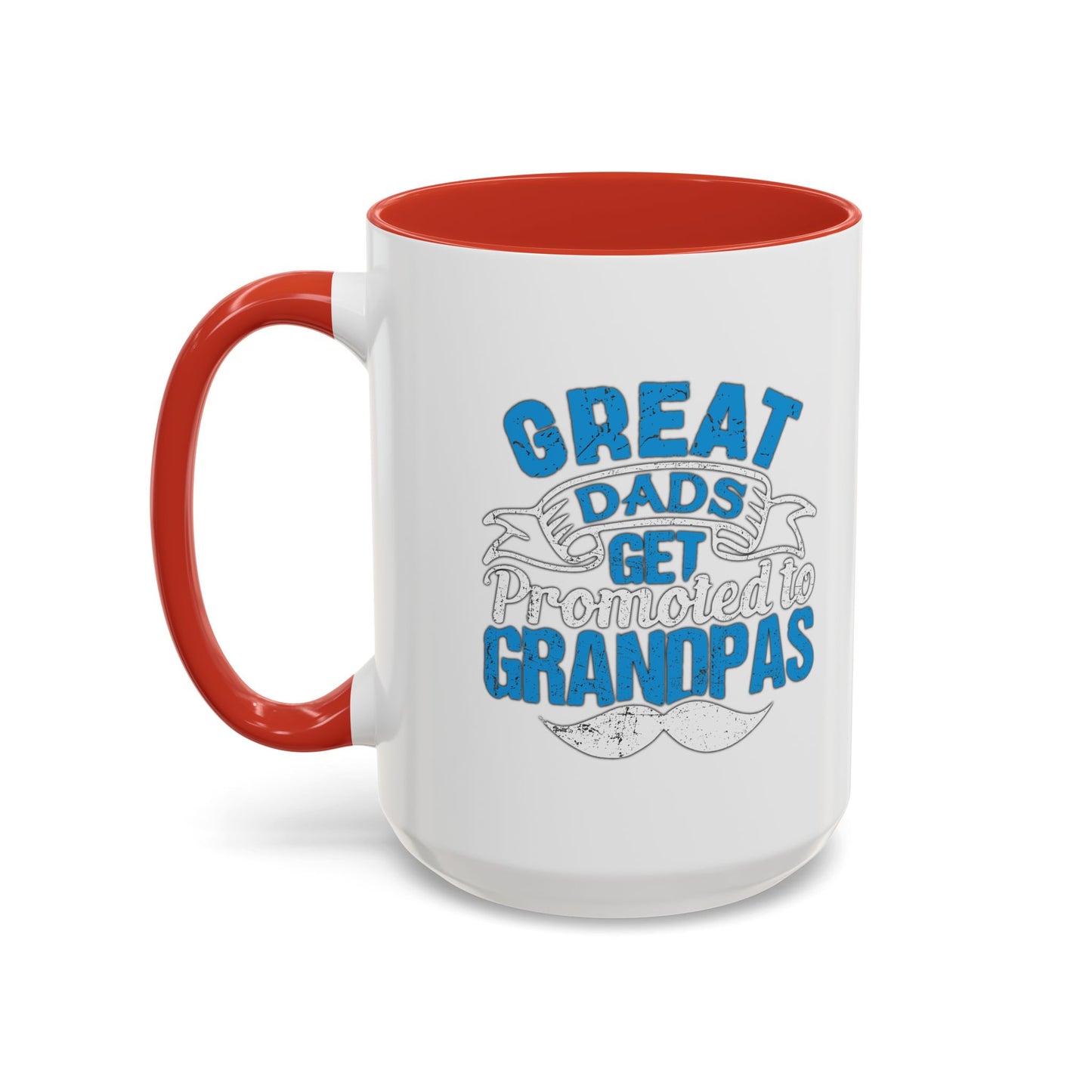 GREAT DADS GET PROMOTED TO GRANDPAS Accent BiColor Funny Sarcastic Mug