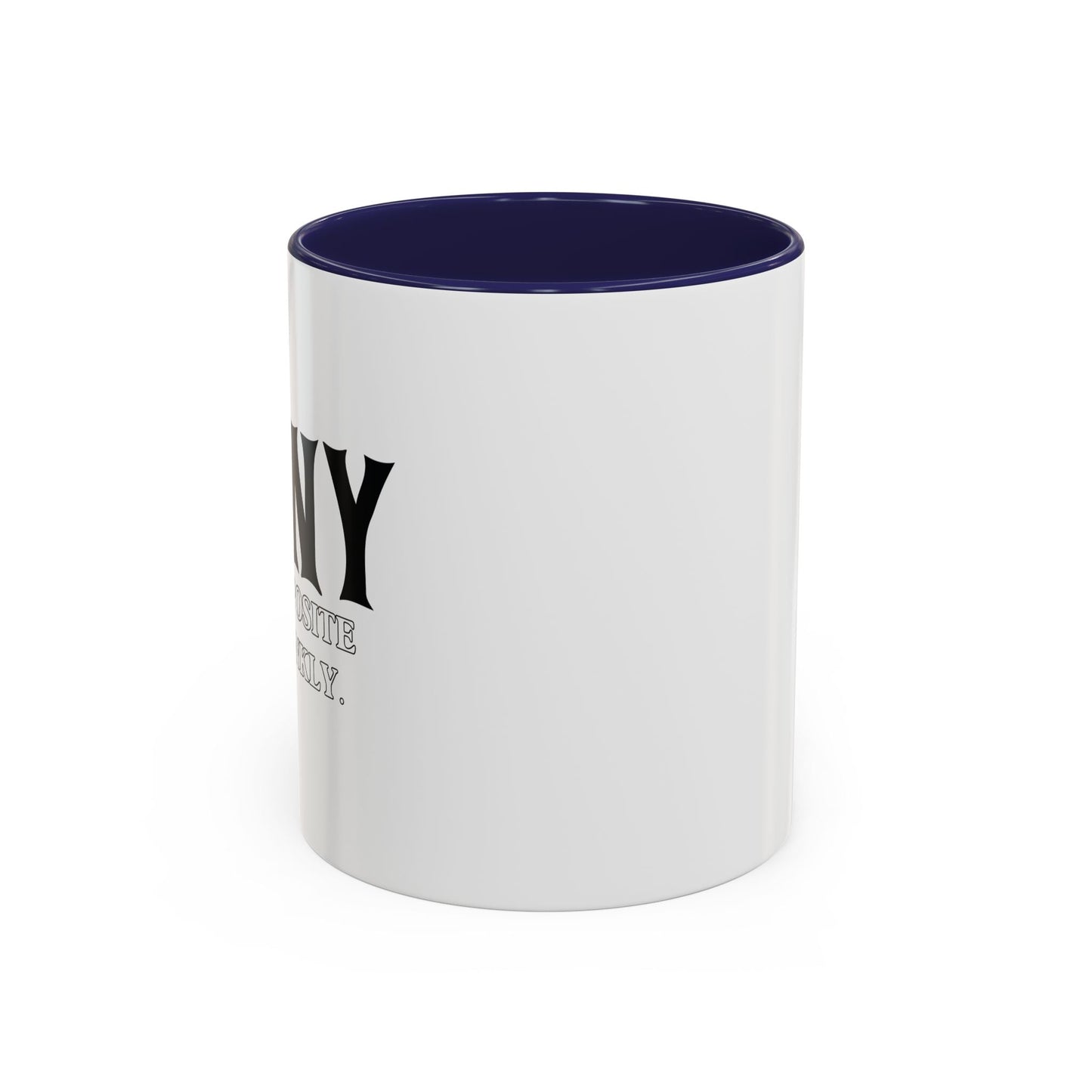 IRONY THE OPPOSITE OF WRINKLY Accent BiColor Funny Sarcastic Mug