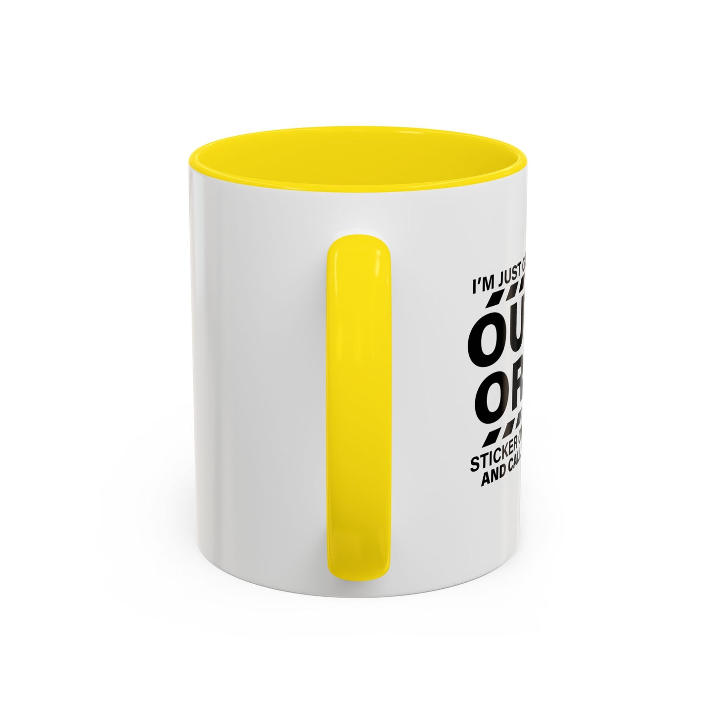 CALL IT FOR THE DAY Accent BiColor Funny Sarcastic Mug