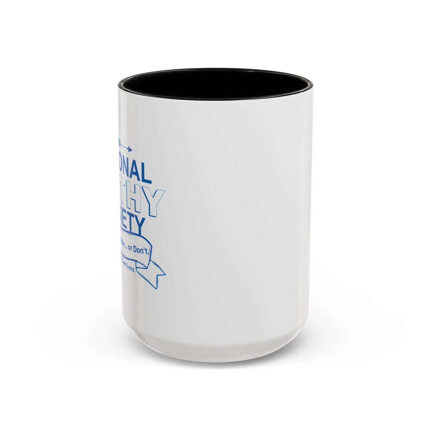 NATIONAL APATHY SOCIETY Accent BiColor Funny Sarcastic Mug