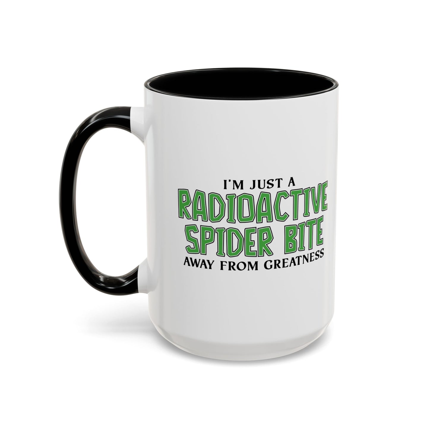 RADIOACTIVE SPIDER BITE Accent BiColor Funny Sarcastic Mug