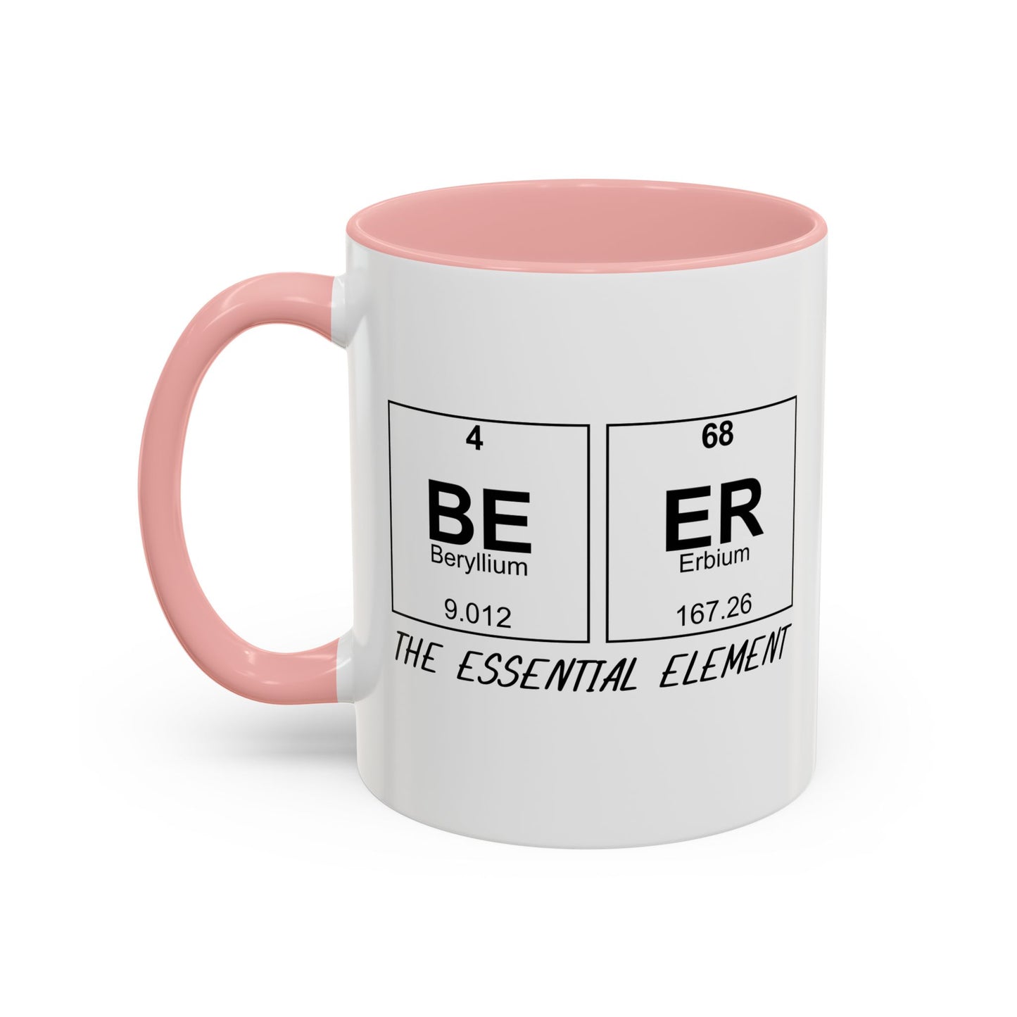 BEER THE ESSENTIAL ELEMENT Accent BiColor Funny Sarcastic Mug