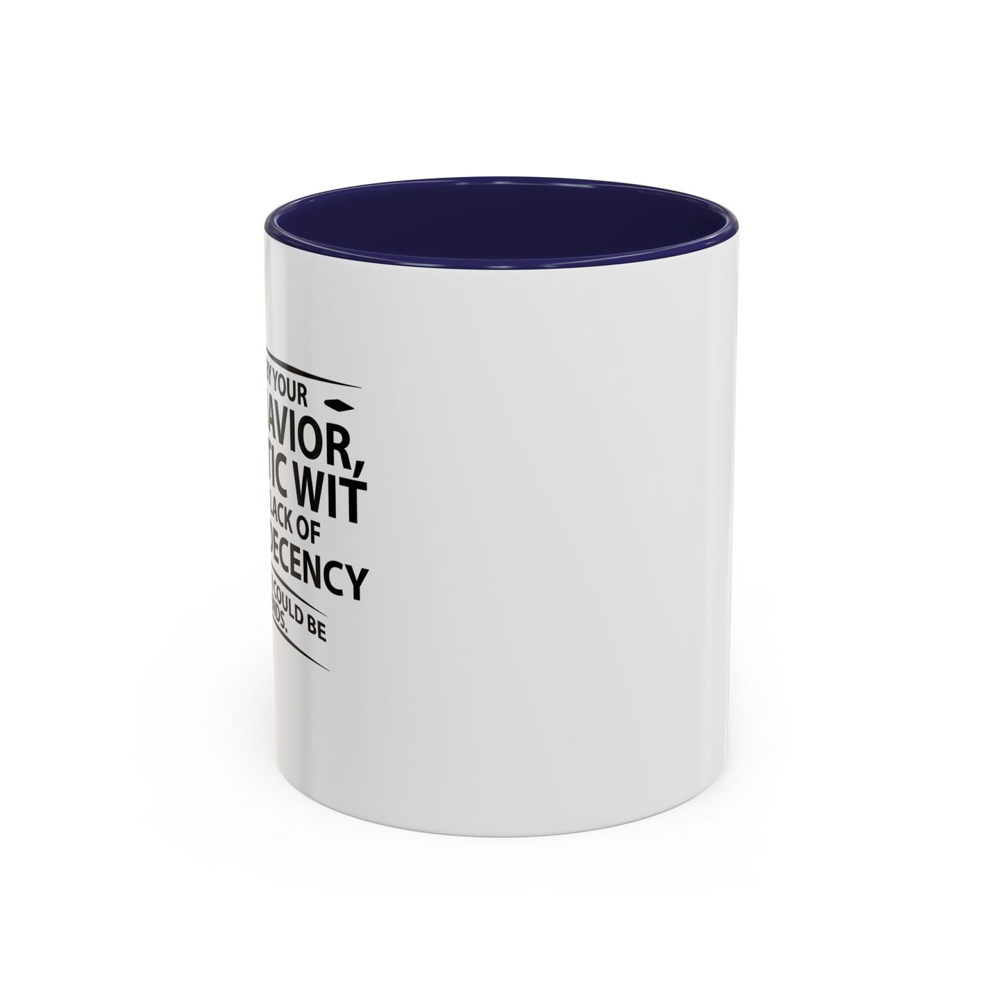 COULD BECOME BEST FRIENDS Accent BiColor Funny Sarcastic Mug