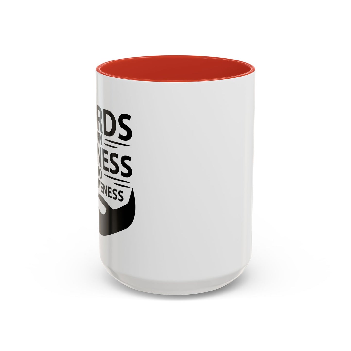 BEARDS TURNS LAZINESS INTO AWESOMENESS Accent BiColor Funny Sarcastic Mug