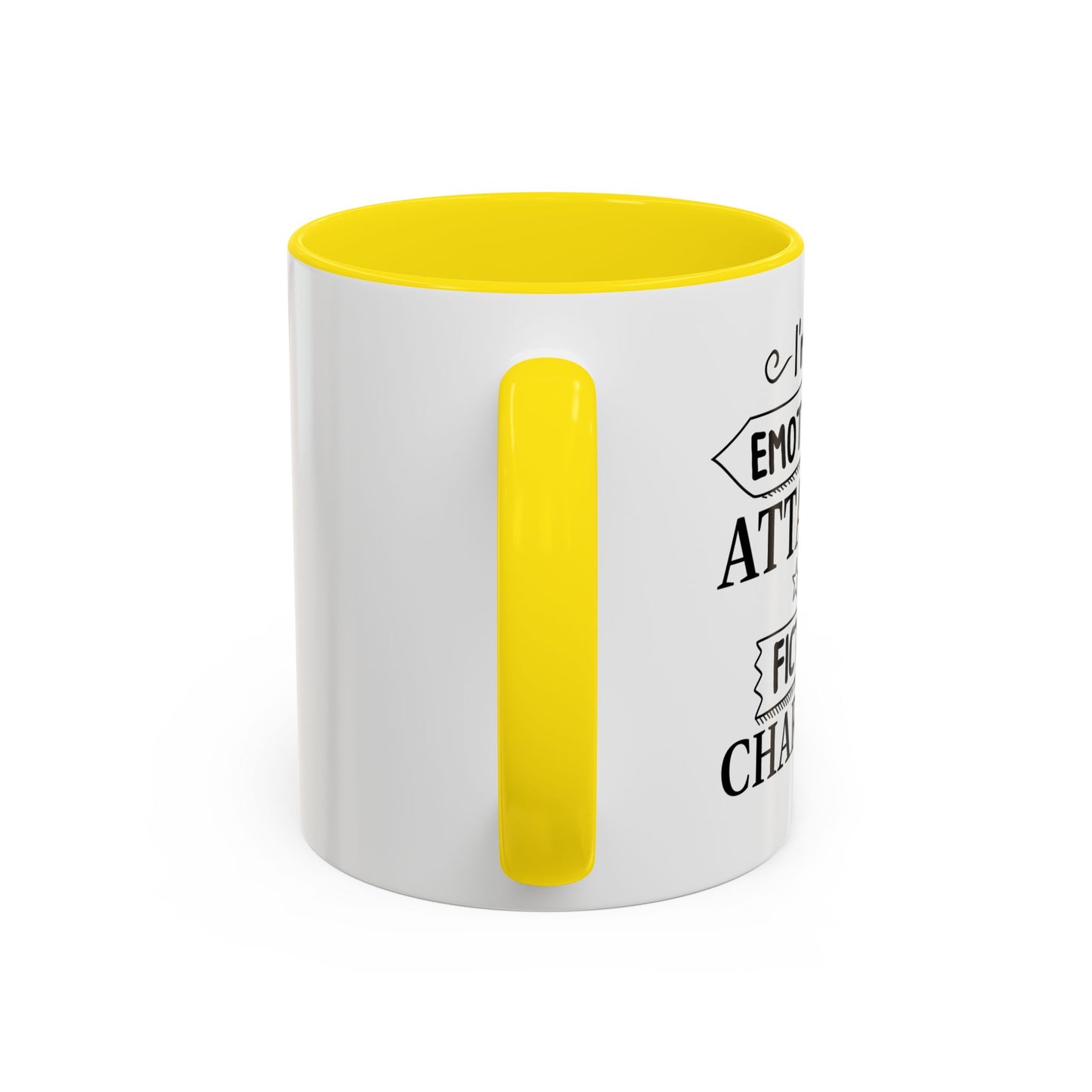 EMOTIONALLY ATTACHED TO FICTIONAL CHARACTERS Accent BiColor Funny Sarcastic Mug