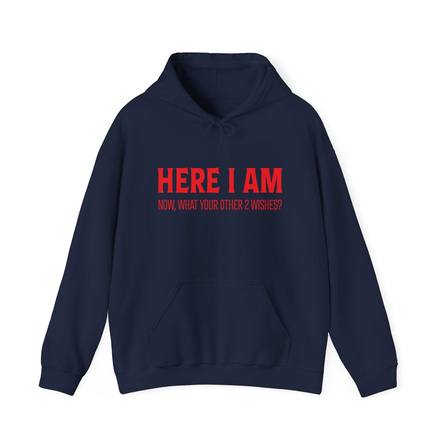 HERE I AM - Premium Unisex Funny Sarcastic Black Hoodie Sweatshirt