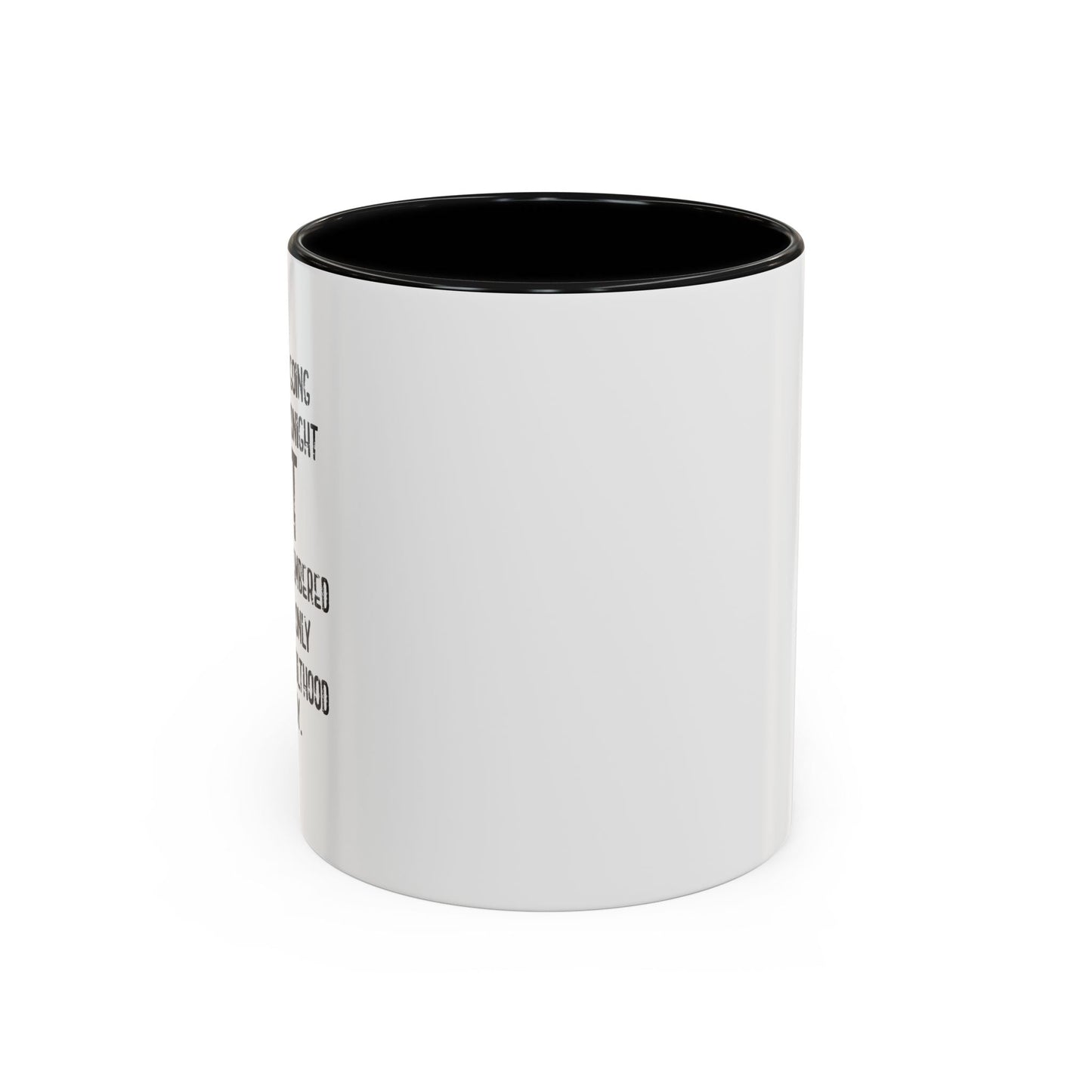 THE ONLY PART OF ADULTHOOD I ENJOY Accent BiColor Funny Sarcastic Mug