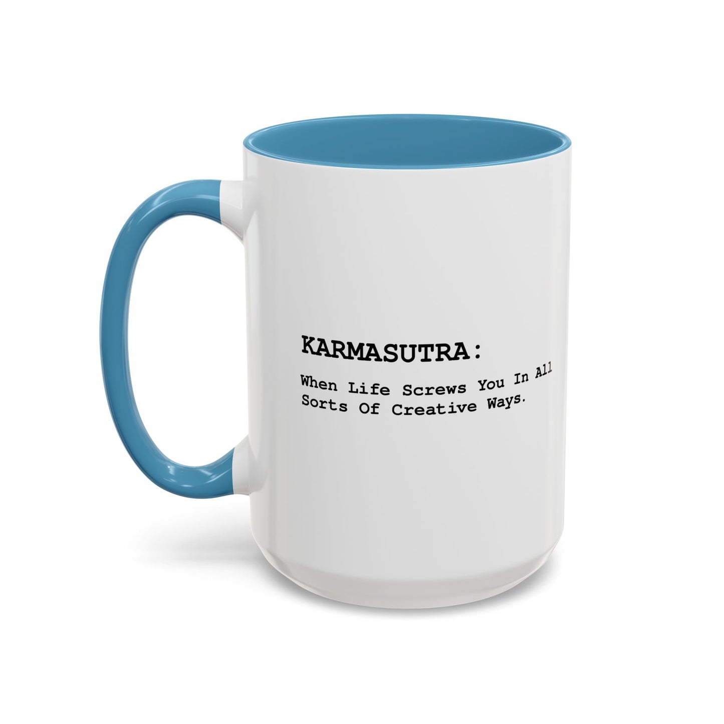 KARMASUTRA Accent BiColor Funny Sarcastic Mug