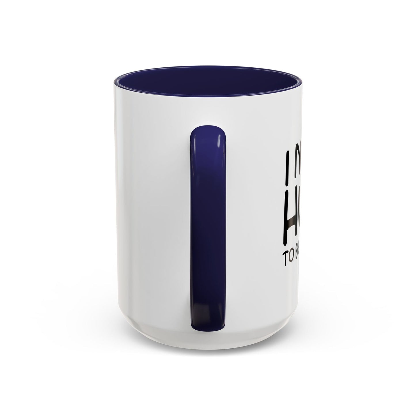 I Need a Hug e Stick to  Beat You With Accent BiColor Funny Sarcastic Mug