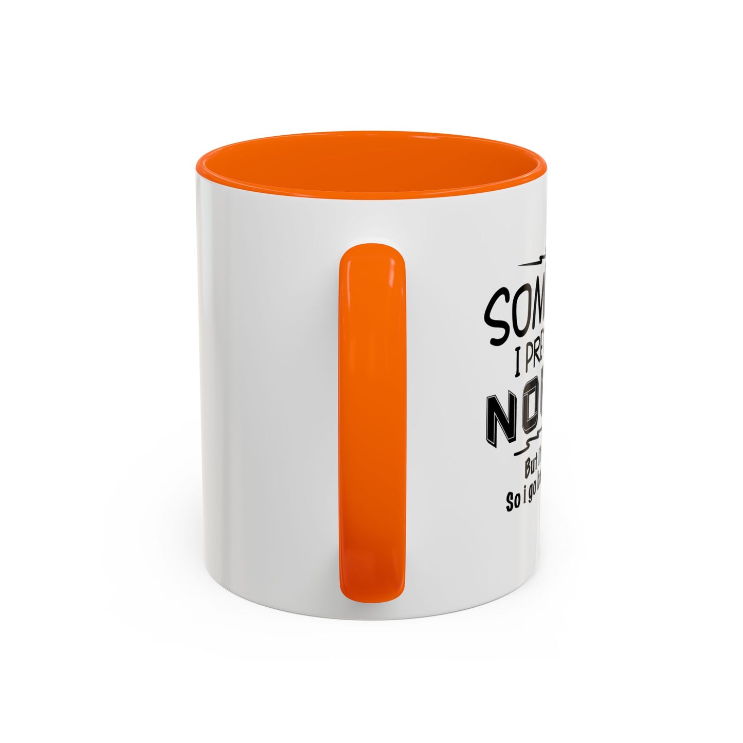 SOMETIMES I PRETEND TO BE NORMAL Accent BiColor Funny Sarcastic Mug