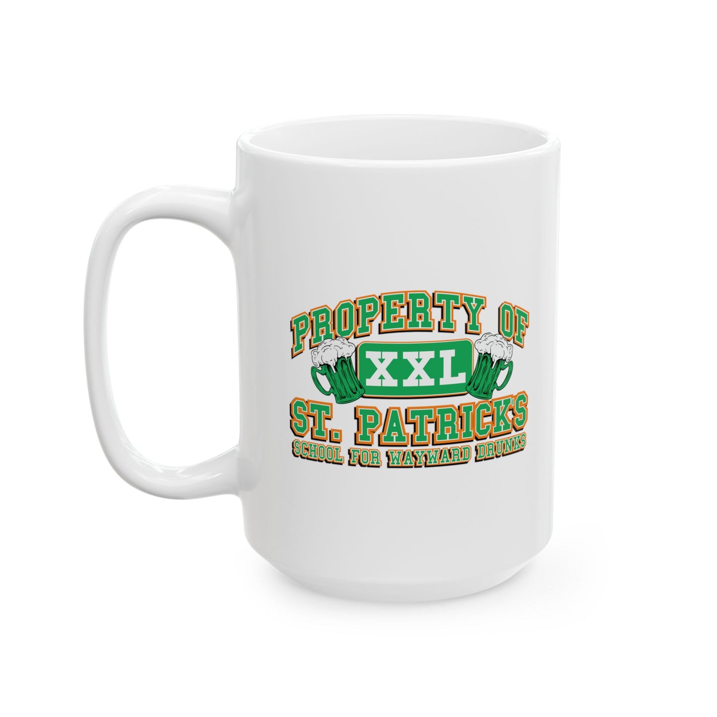 PROPERTY OF ST. PATRICKS FUNNY SARCASTIC WHITE MUG