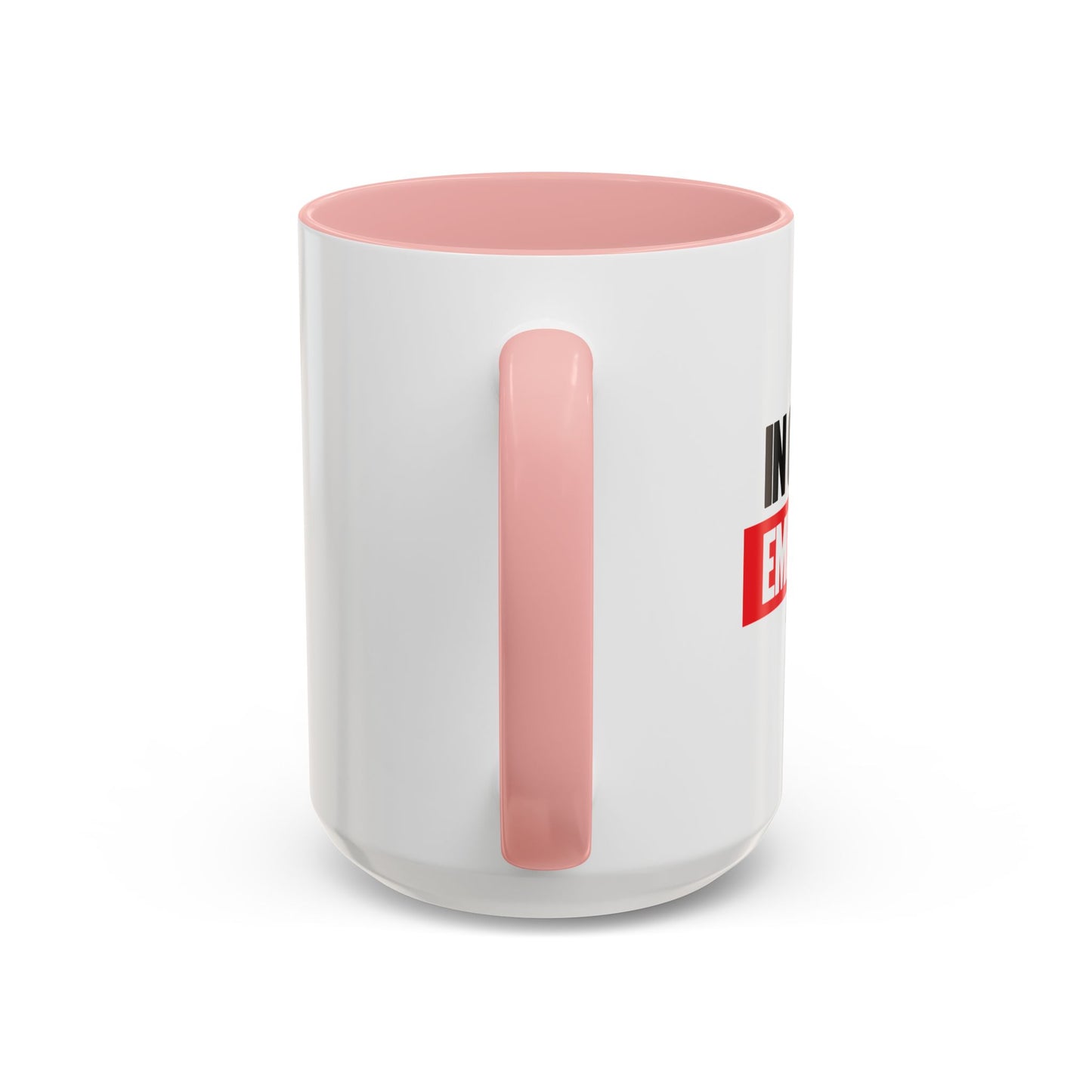 IN CASE OF EMERGENCY Accent BiColor Funny Sarcastic Mug