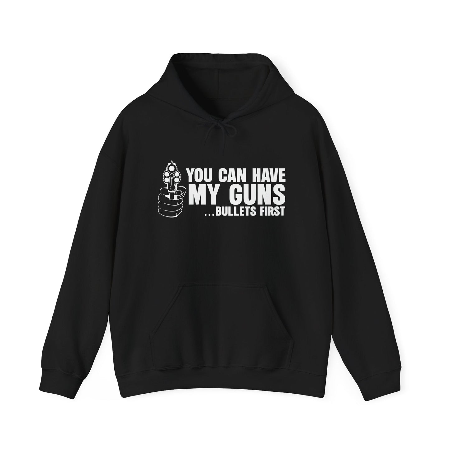 YOU CAN HAVE MY GUNS - Premium Unisex Funny Sarcastic Black Hoodie Sweatshirt