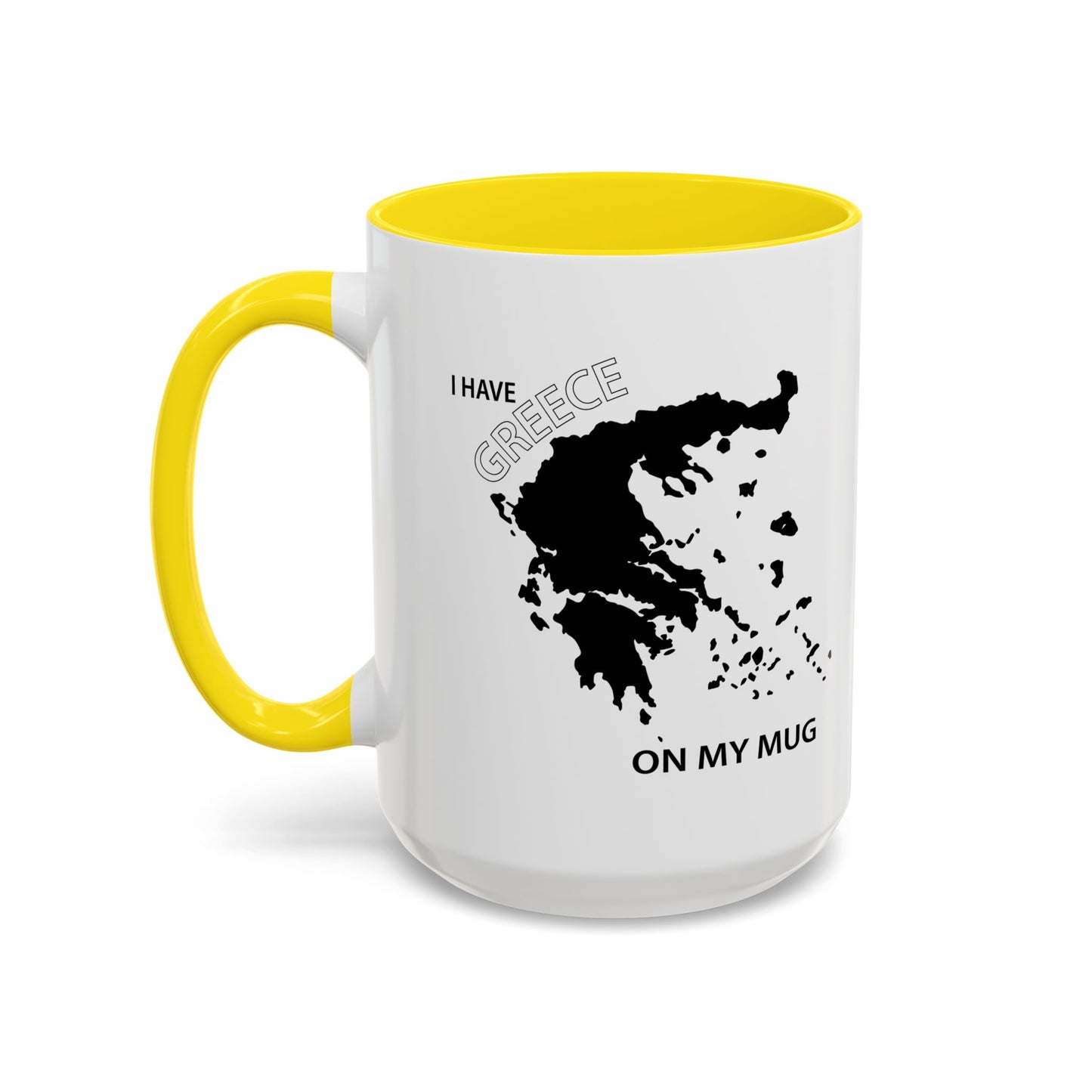 I HAVE GREECE ON MY MUG Accent BiColor Funny Sarcastic Mug