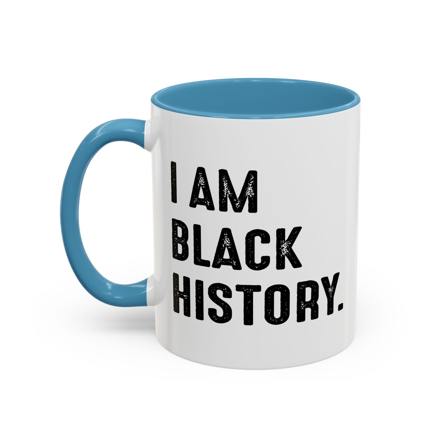 I AM BLACK HISTORY Accent BiColor Funny Sarcastic Mug