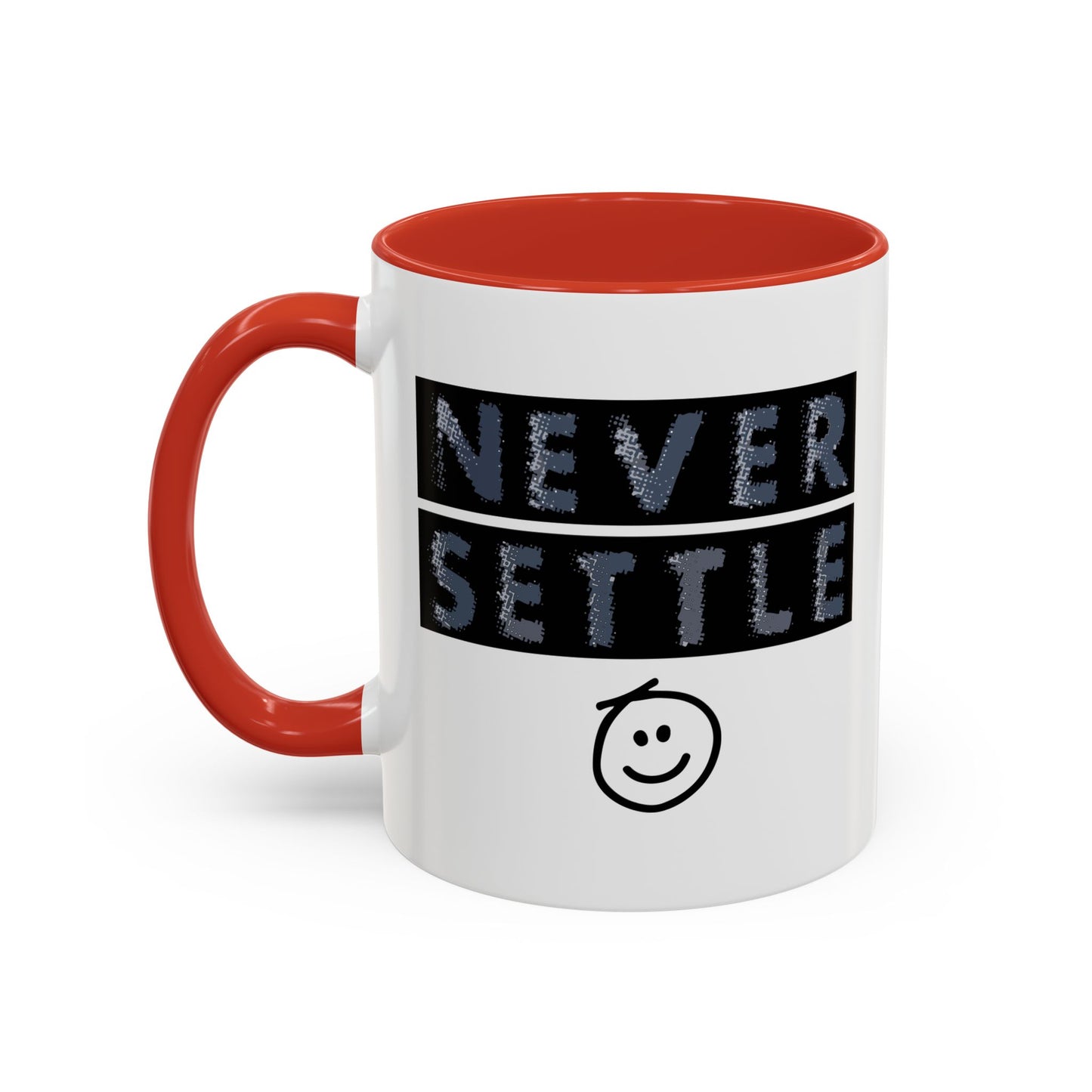 NEVER SETTLE Accent BiColor Funny Sarcastic Mug