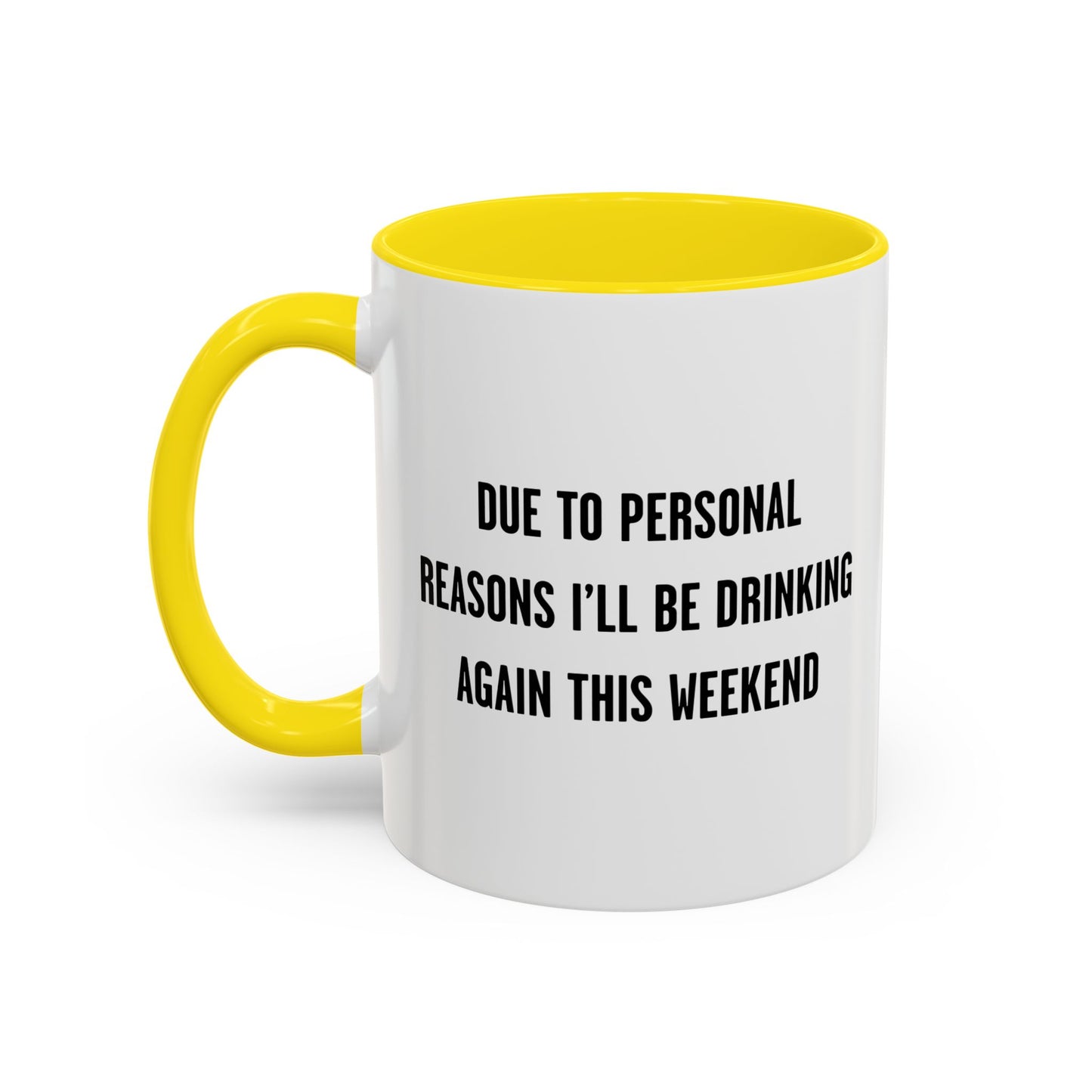 DUE TO PERSONAL REASONS Accent BiColor Funny Sarcastic Mug