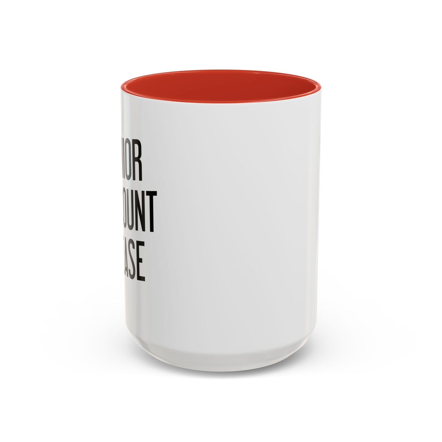 SENIOR DISCOUNT PLEASE Accent BiColor Funny Sarcastic Mug