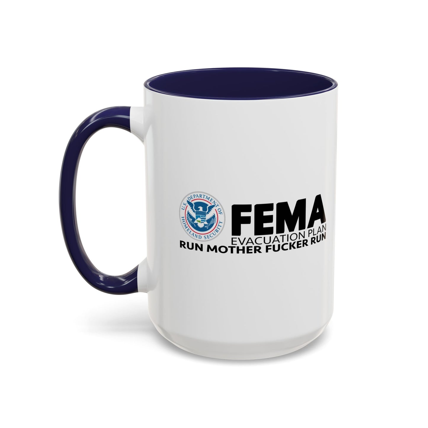 FEMA Accent BiColor Funny Sarcastic Mug