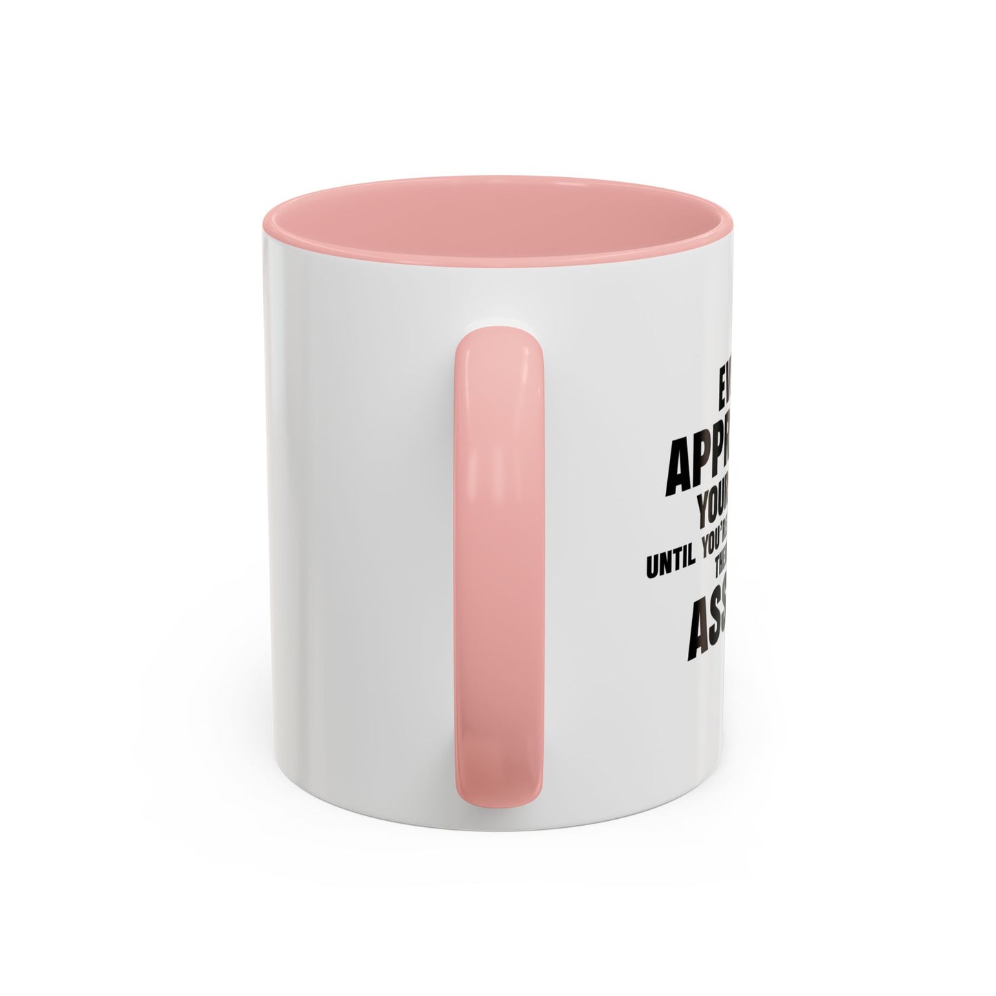 UNTIL YOU'RE HONEST WITH THEM Accent BiColor Funny Sarcastic Mug