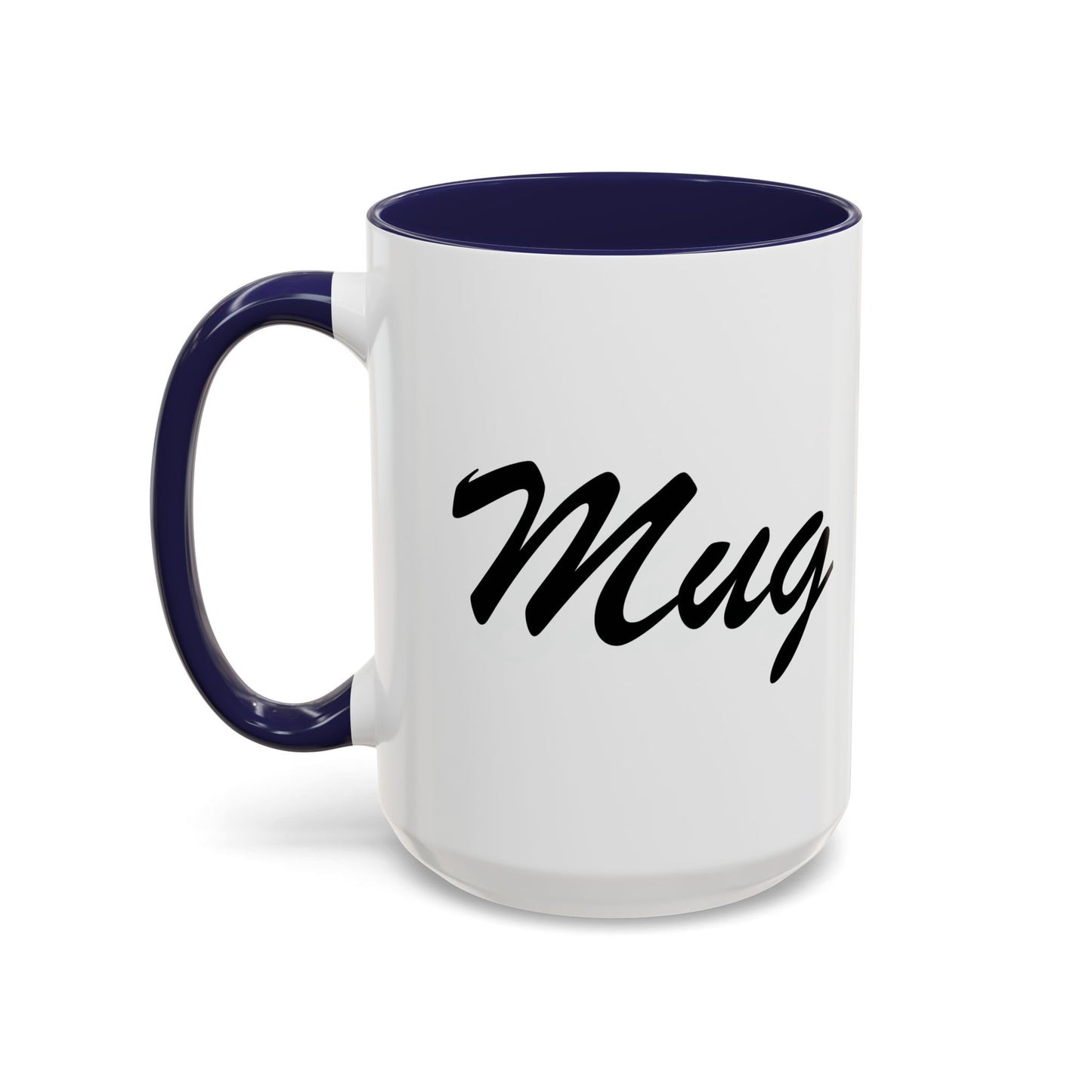 MUG Accent BiColor Funny Sarcastic Mug