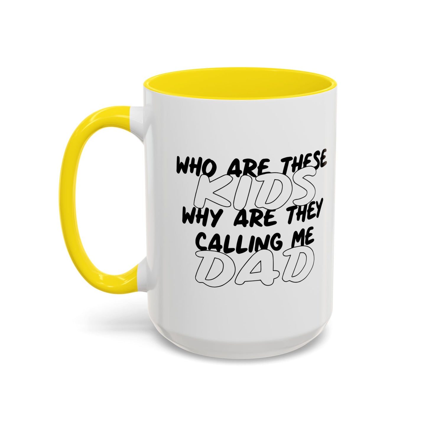 WHO ARE THESE KIDS Accent BiColor Funny Sarcastic Mug