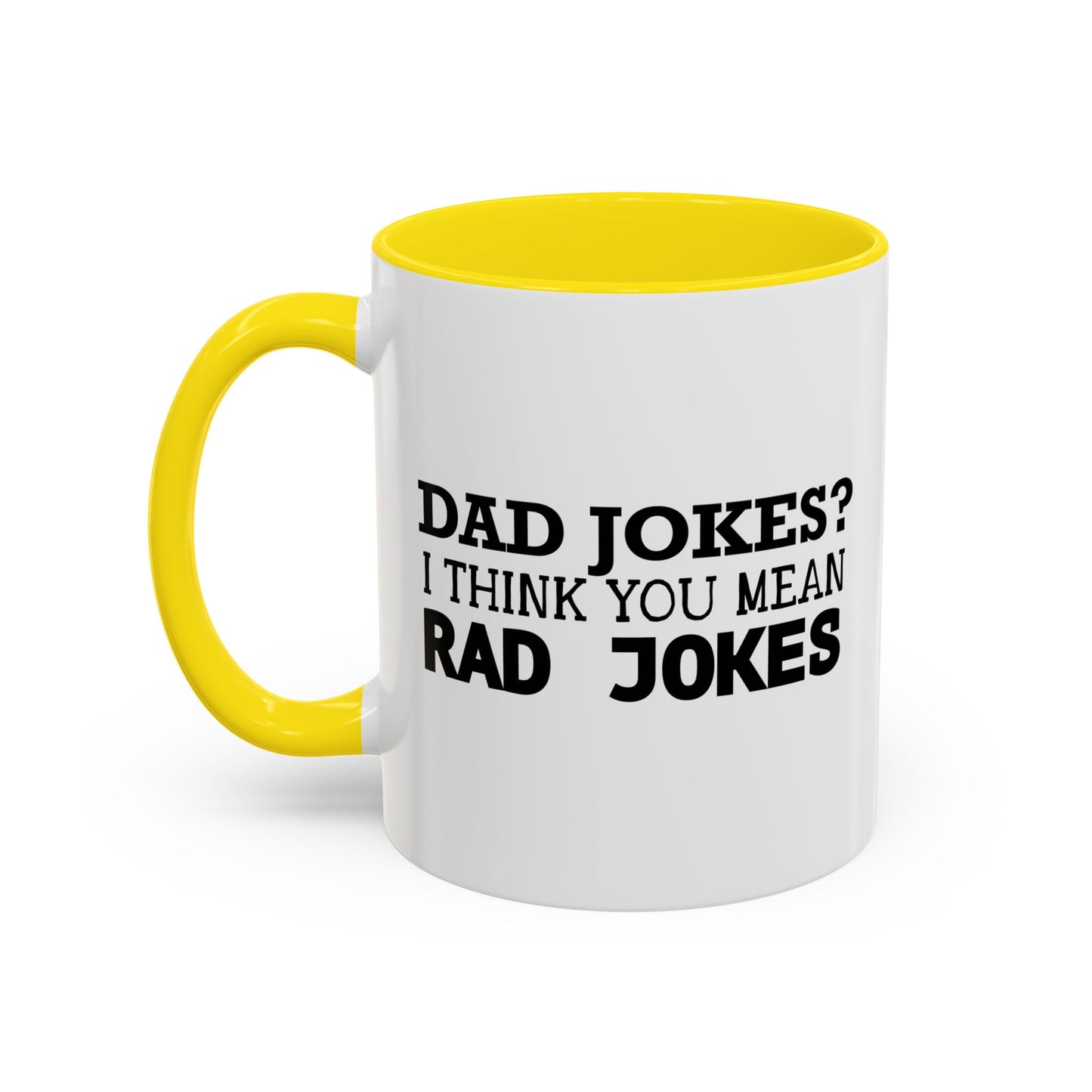 RAD JOKES Accent BiColor Funny Sarcastic Mug