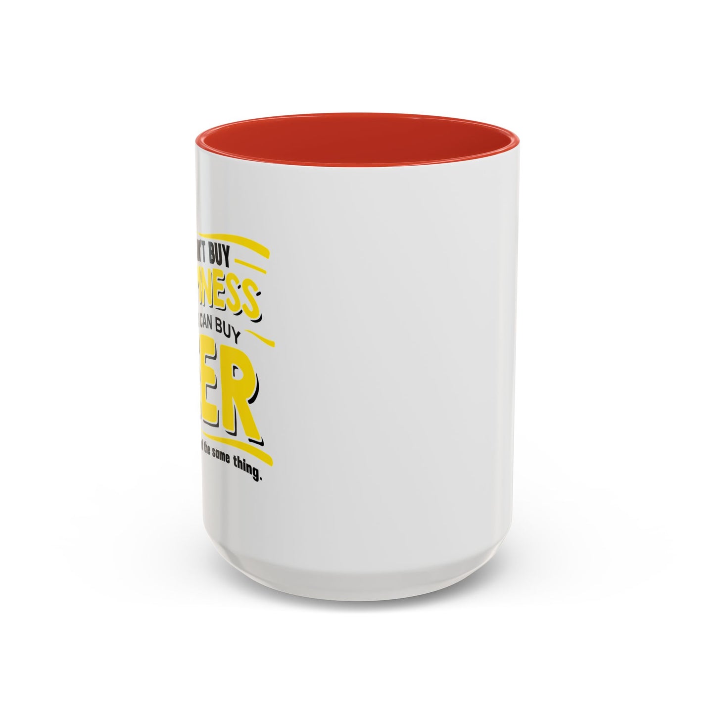 YOU CAN'Y T BUY HAPPINESS Accent BiColor Funny Sarcastic Mug